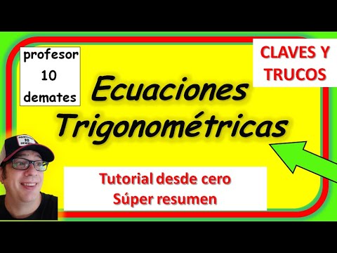 ECUACIONES TRIGONOMÉTRICAS TRUCOS Y TUTORIAL