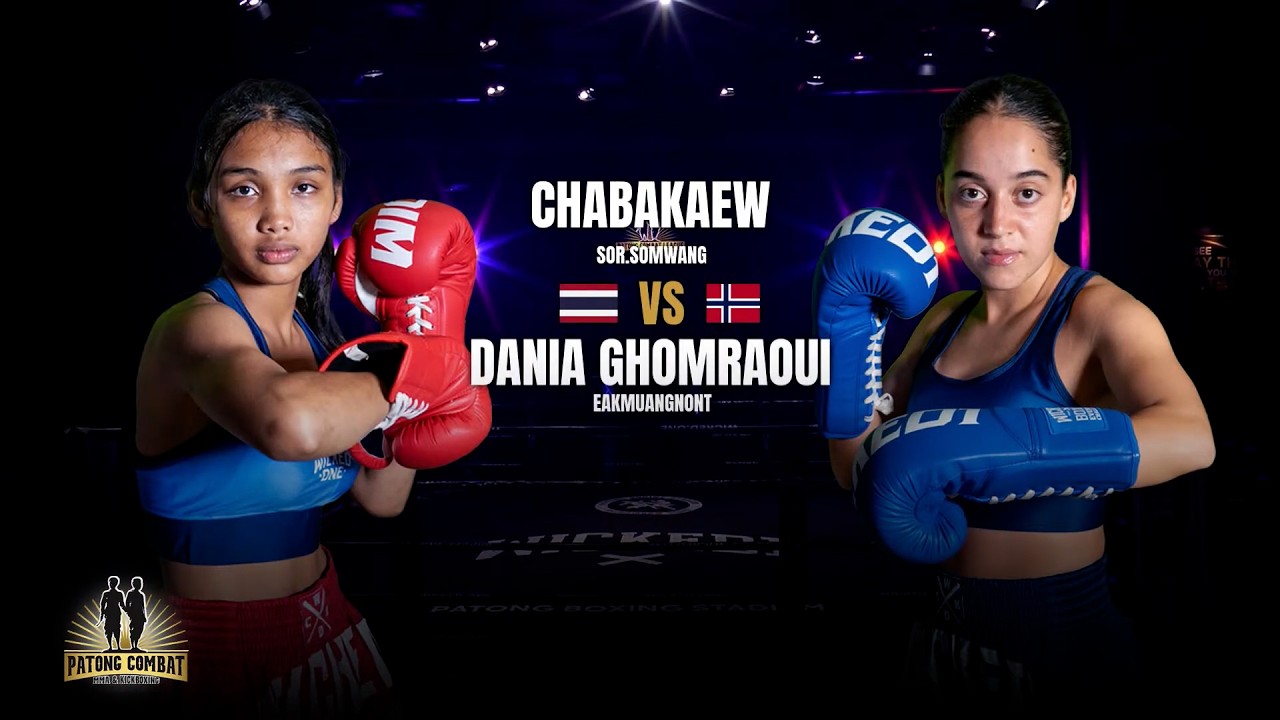 Chabakaew Sor.Somwang VS Dania Gho Mraui Eakmuangnon Patong Combat Wednesday, June 17, 2026