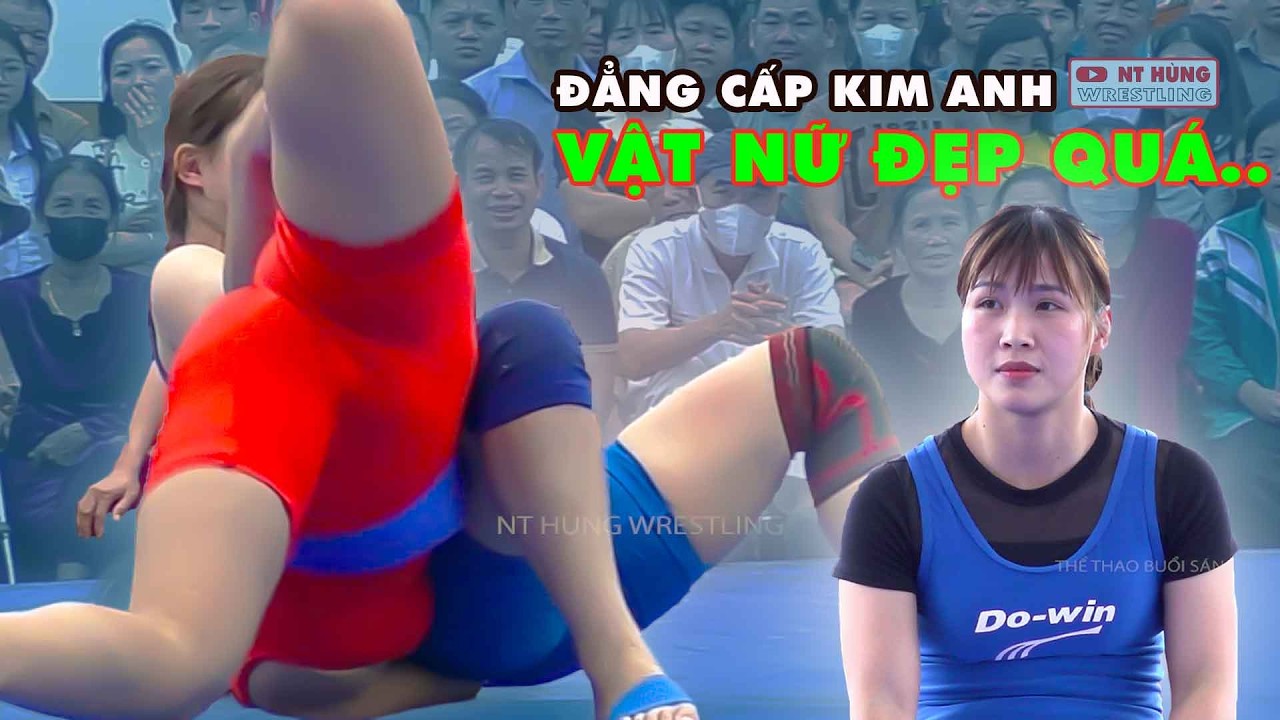 SIÊU NỮ KIM ANH.. đỉnh cao vật nữ ..vietnamese traditional wrestling background
