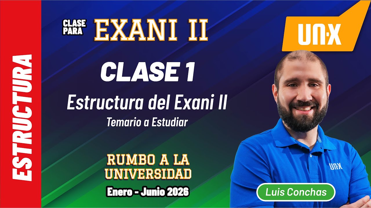 Exani II - Enero - Junio 2026 - Rumbo a la Universidad