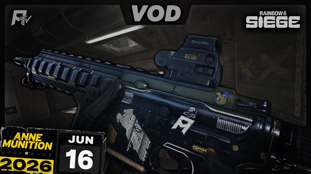 June 16, 2026 - Rainbow Six Siege | Anne Munition Stream VOD background