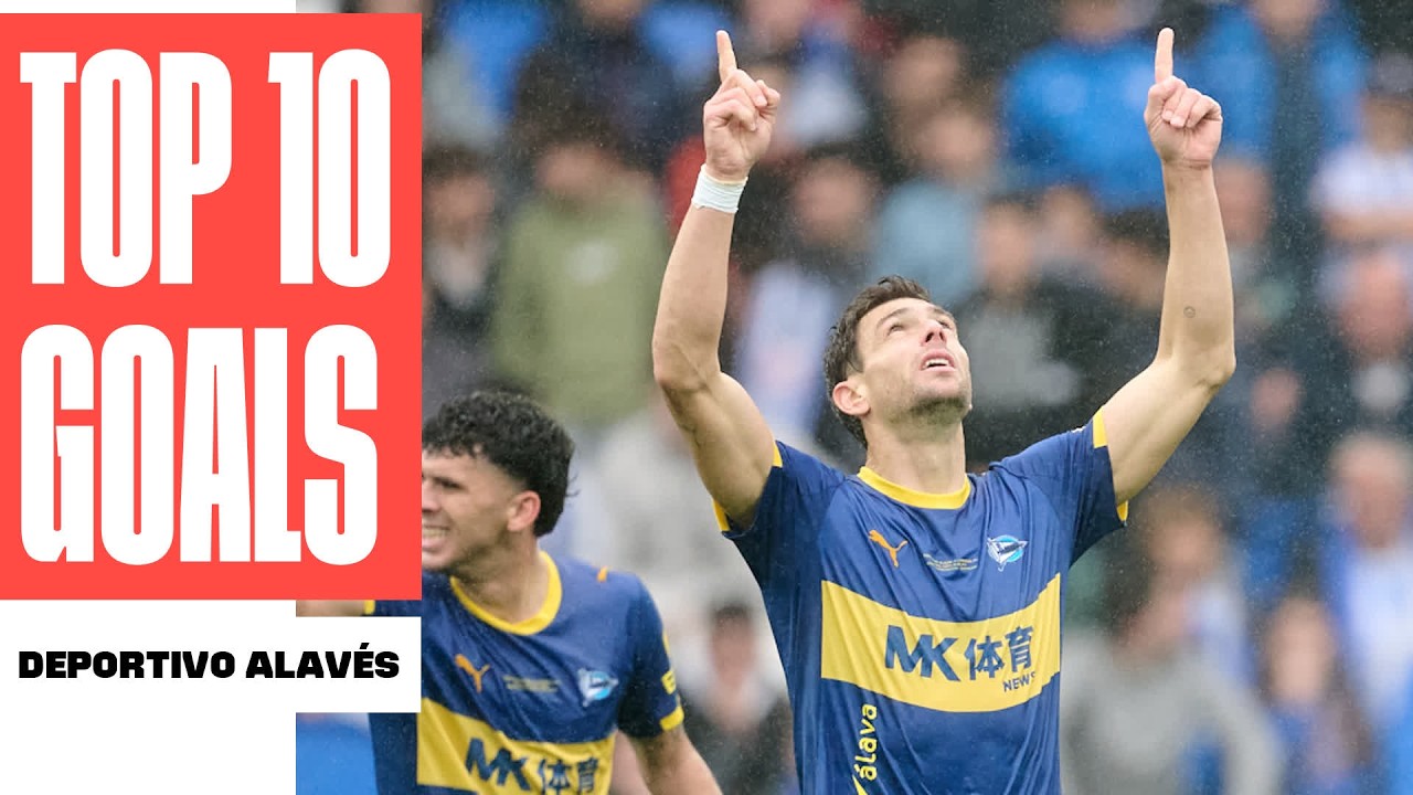 ¡Los 10 MEJORES GOLES del DEPORTIVO ALAVÉS en LALIGA 2025/26! ⚪🔵 background