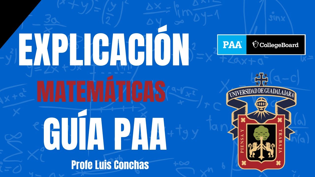 Guias de Matemáticas PAA - College Board - Explicadas
