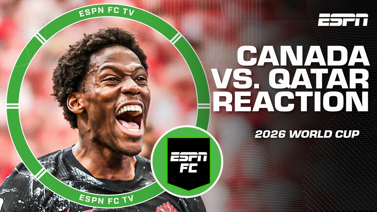 FULL REACTION to Canada’s dominant 6-0 win vs. Qatar 🍿 2026 World Cup | ESPN FC background