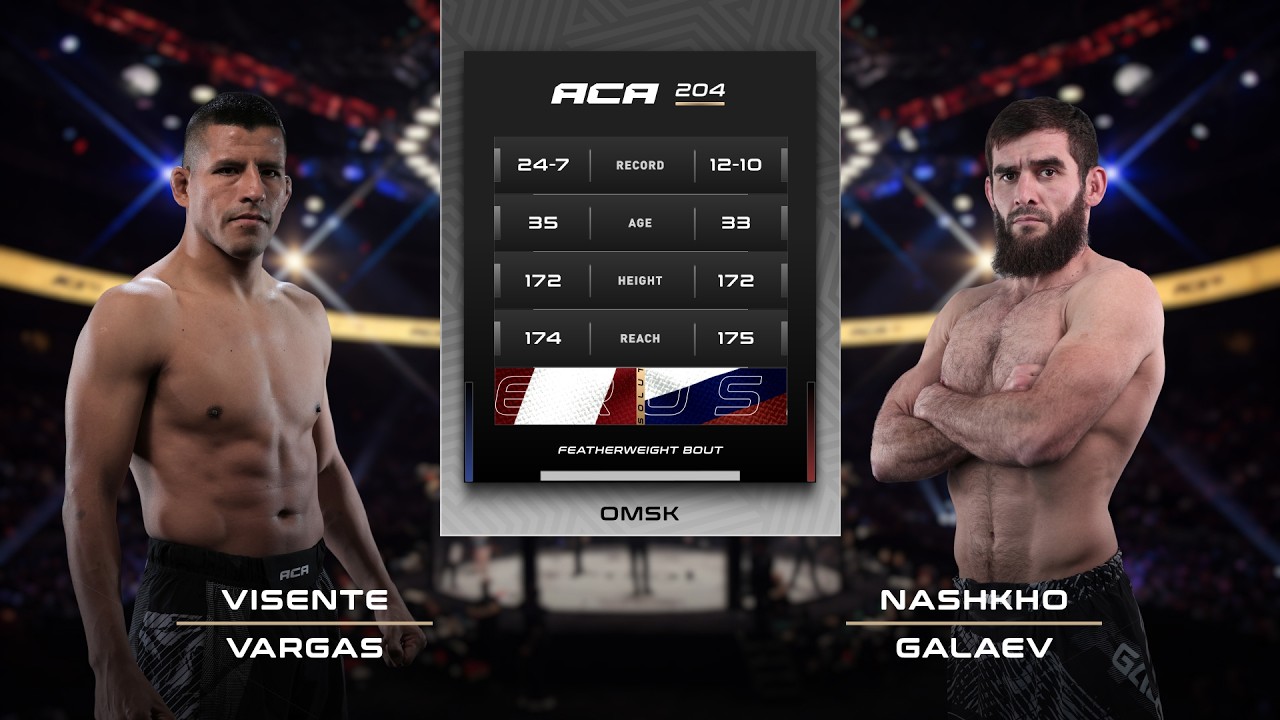 Висенте Варгас vs. Нашхо Галаев | Vicente Vargas vs. Nashkho Galaev | ACA 204