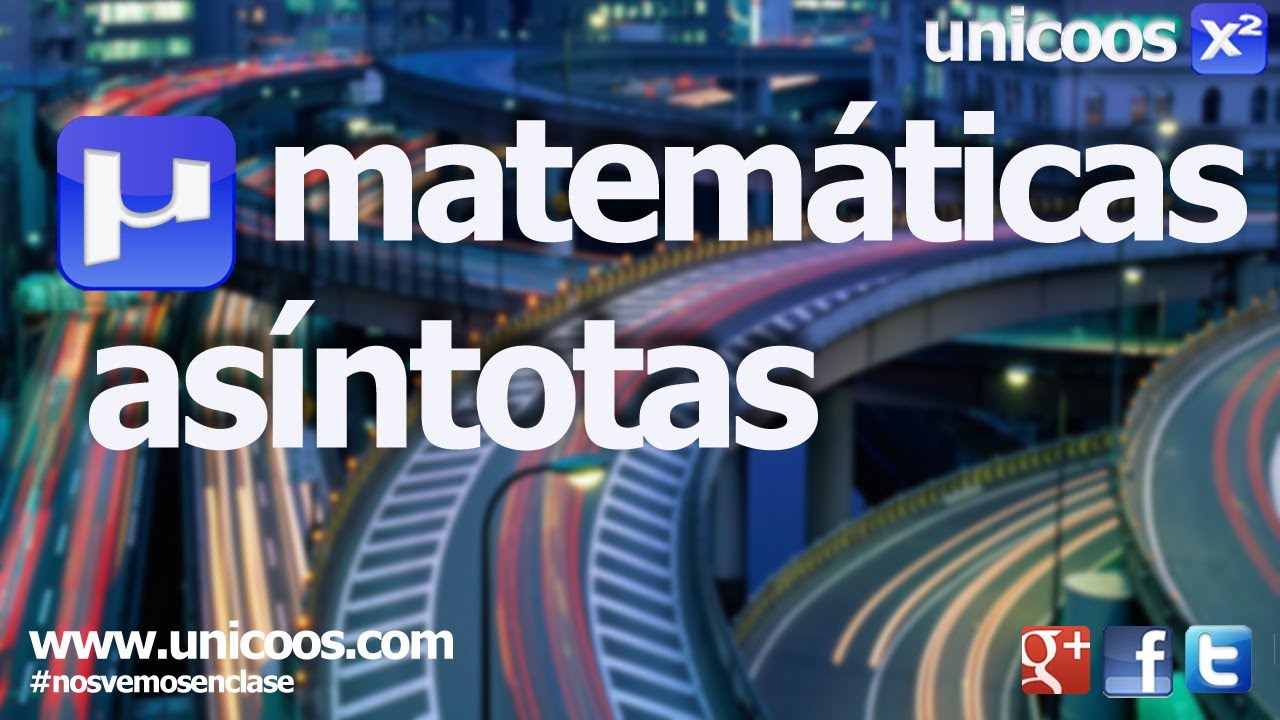 Asíntotas, continuidad y derivabilidad - MATEMÁTICAS