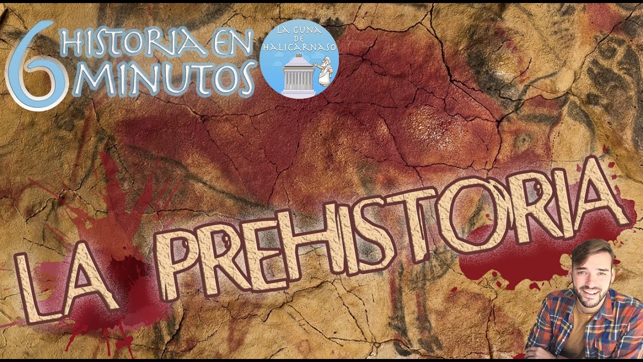 ¿Qué es LA PREHISTORIA? Aprende sobre ella con estos vídeos seleccionados por La cuna de Halicarnaso