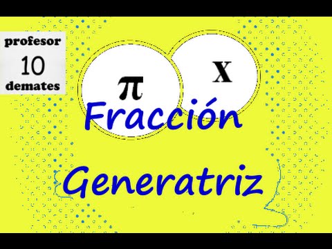 FRACCIÓN GENERATRIZ números decimales Tutorial
