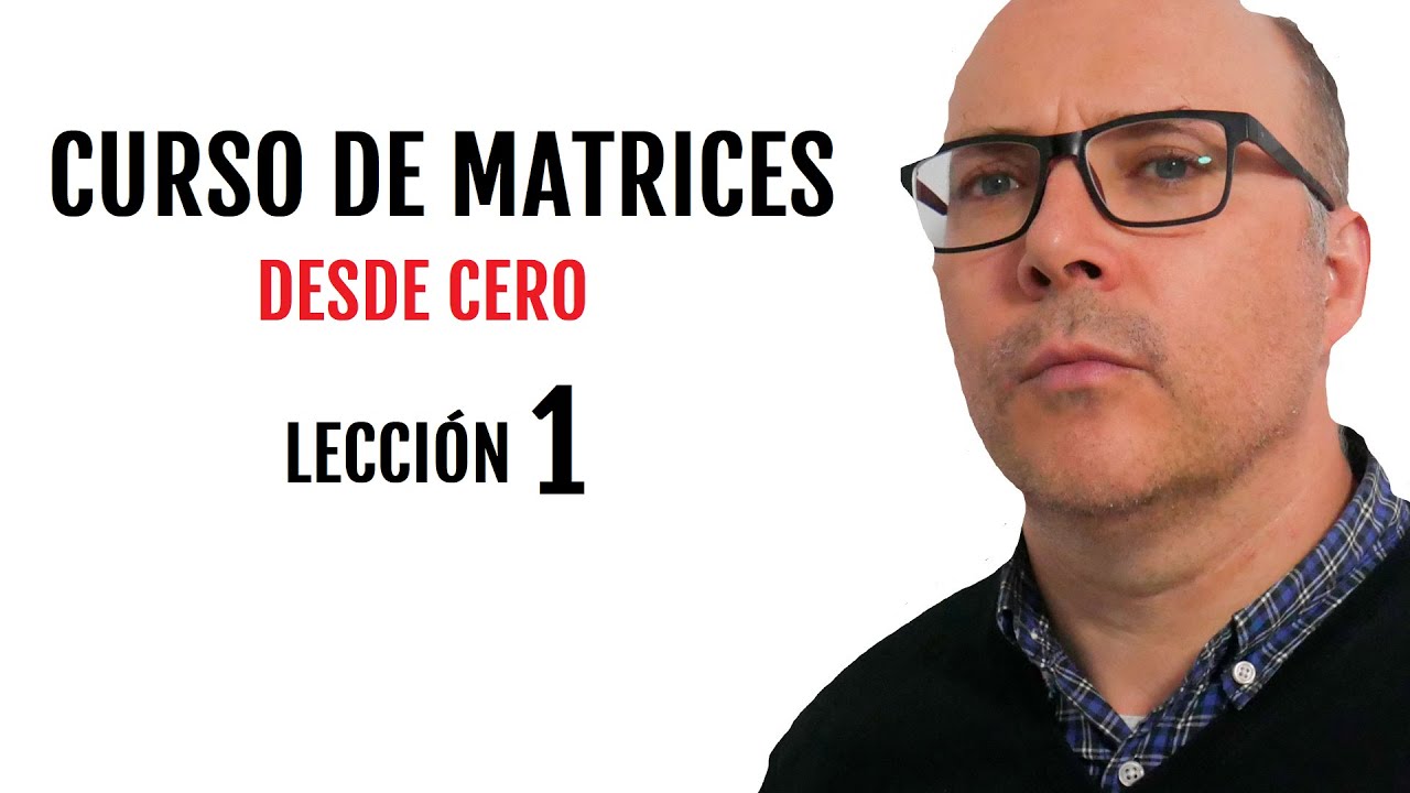 CURSO de MATRICES desde CERO