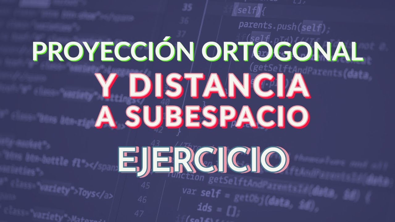 Proyección ortogonal, selección de vídeos