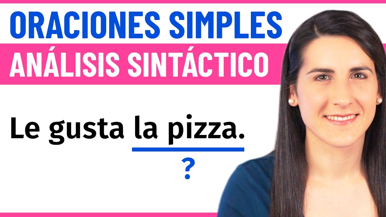 Oraciones SIMPLES 🟧 Análisis sintáctico