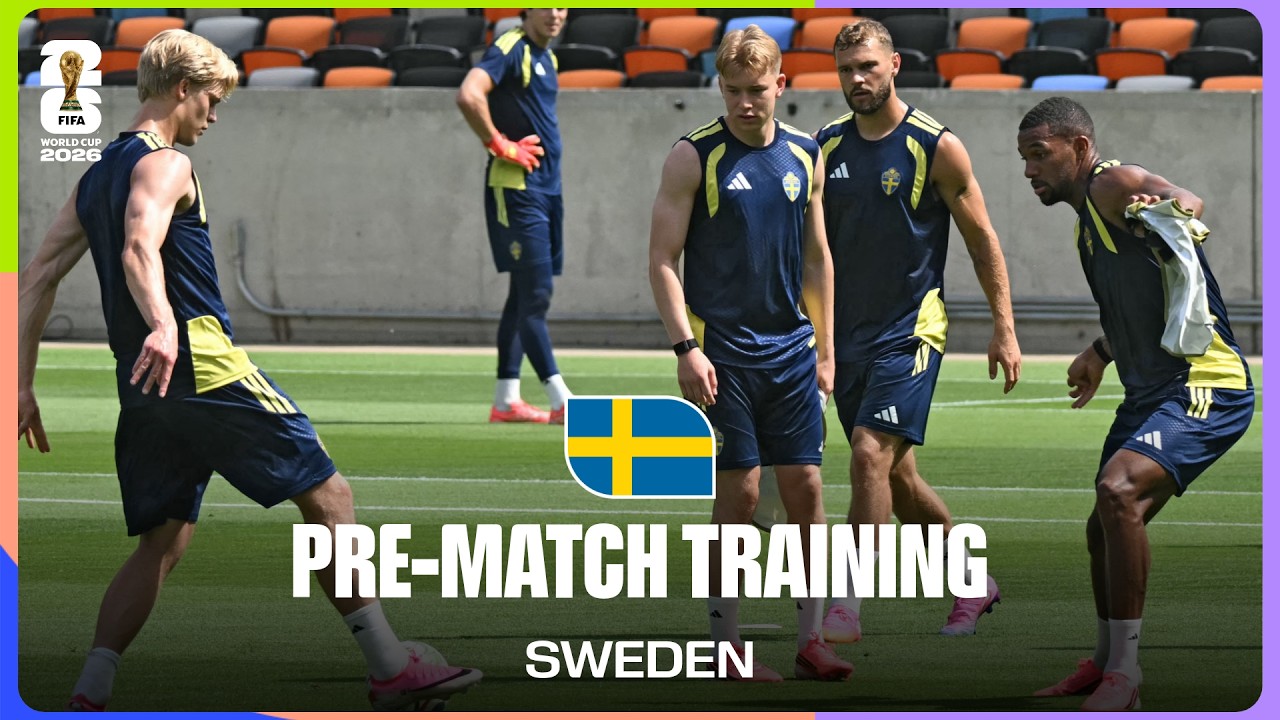 Sweden Train Before Netherlands | FIFA World Cup 2026™