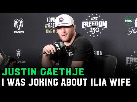Justin Gaethje on Ilia Topuria wife comments: "I was joking, I thought it was funny"