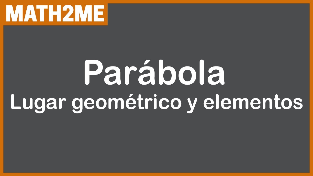 Geometría analítica │ 6. La parábola