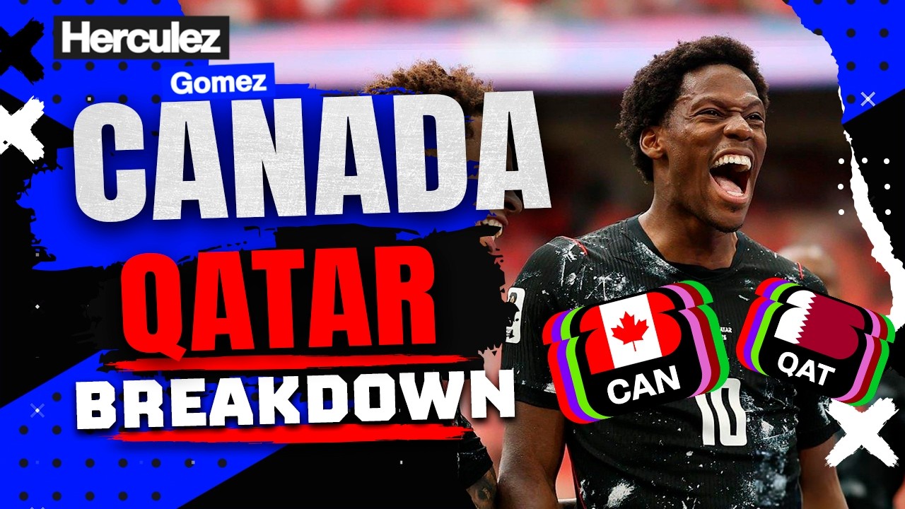 CANADA VS QATAR | MATCH BREAKDOWN & FINAL RESULT (6-0) background