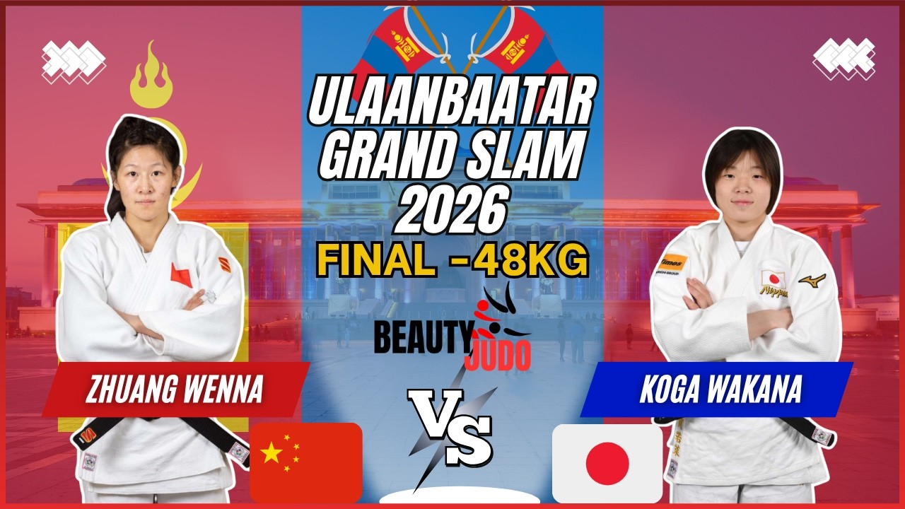 🏆 Final -48Kg | Wenna ZHUANG (CHN) vs Wakana KOGA (JPN) | Ulaanbaatar Grand Slam 2026 🏆 background