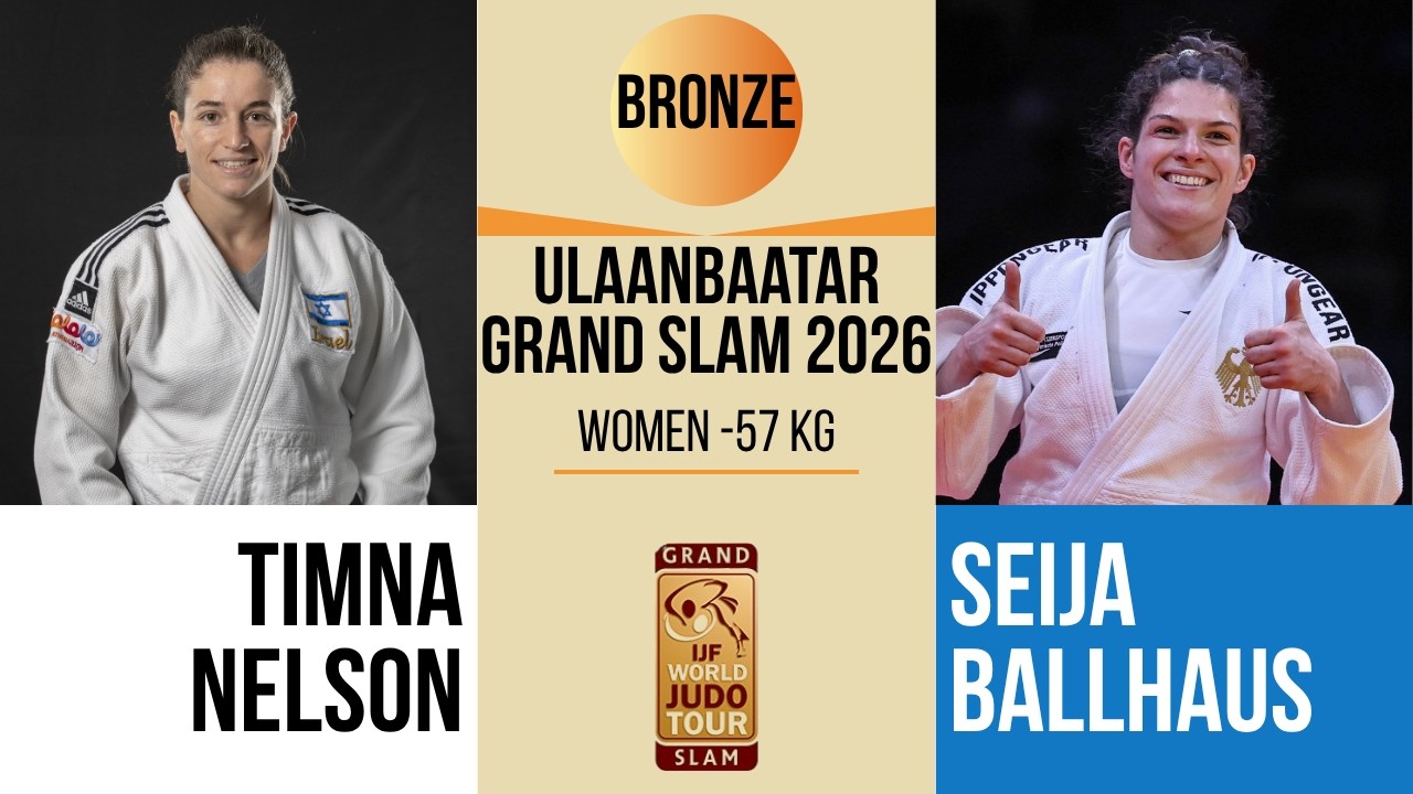 Timna NELSON LEVY VS Seija BALLHAUS | Ulaanbaatar Grand Slam 2026 | BRONZE -57 kg