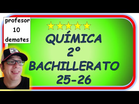 🔥 QUÍMICA 2º BACHILLERATO CURSO 25-26