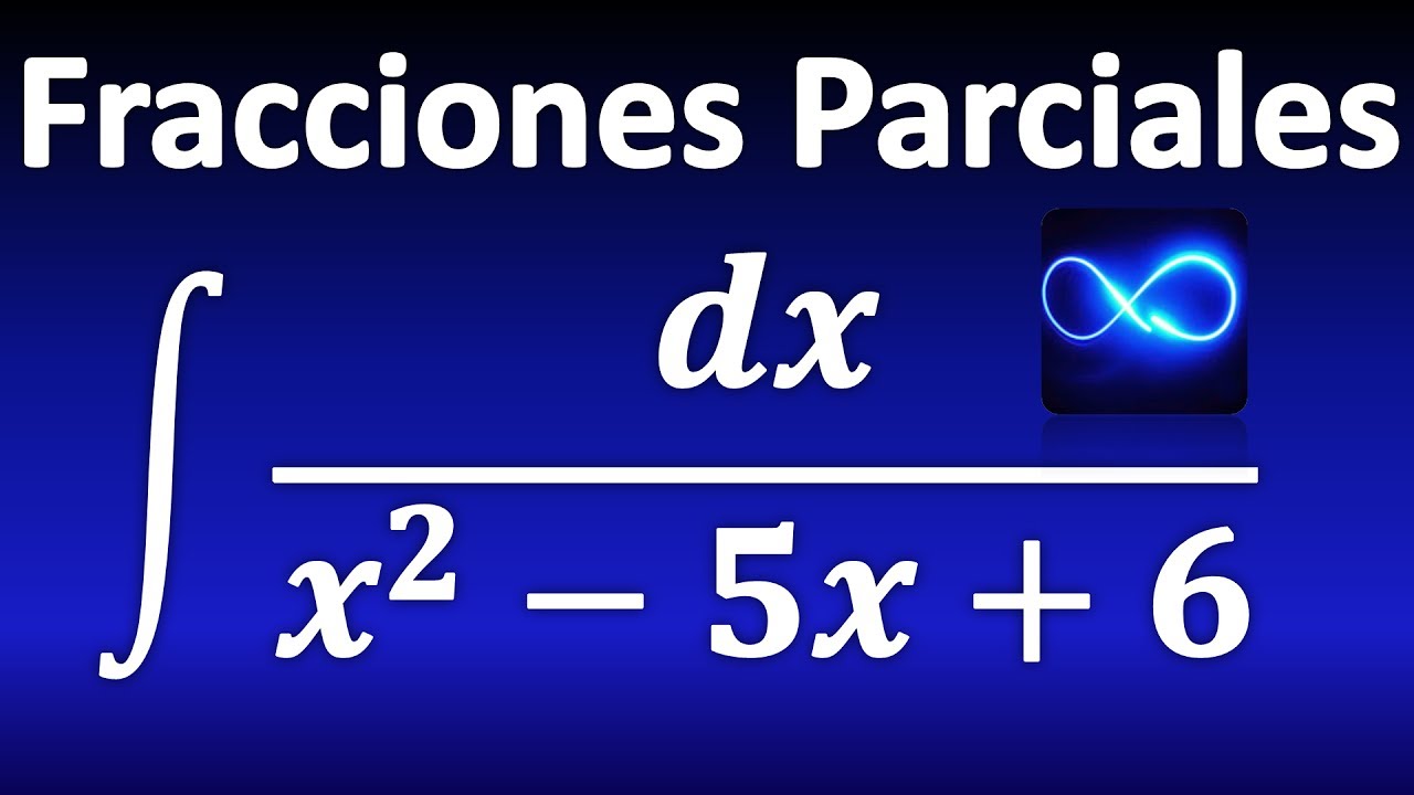 Integrales por fracciones parciales