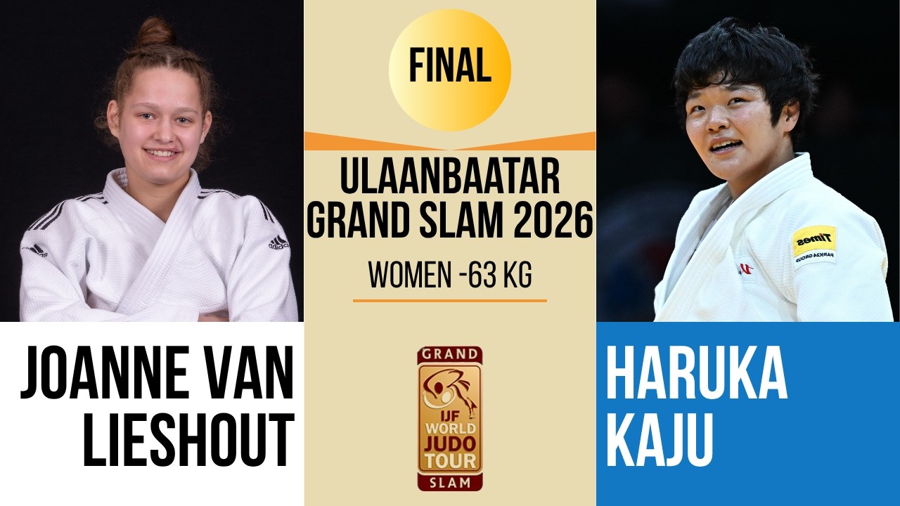 Joanne VAN LIESHOUT VS Haruka KAJU | Ulaanbaatar Grand Slam 2026 | GOLD -63 kg