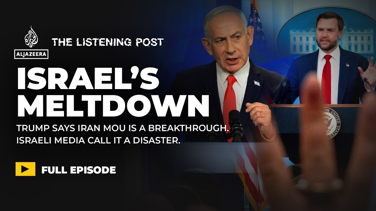 Washington’s deal with Iran and Israel’s fury | The Listening Post