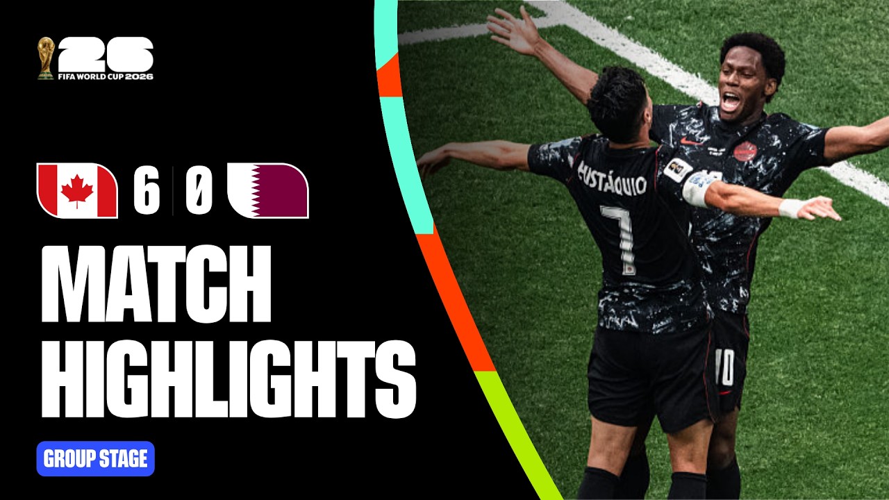 Highlights | Canada 6-0 Qatar | FIFA World Cup 2026β’