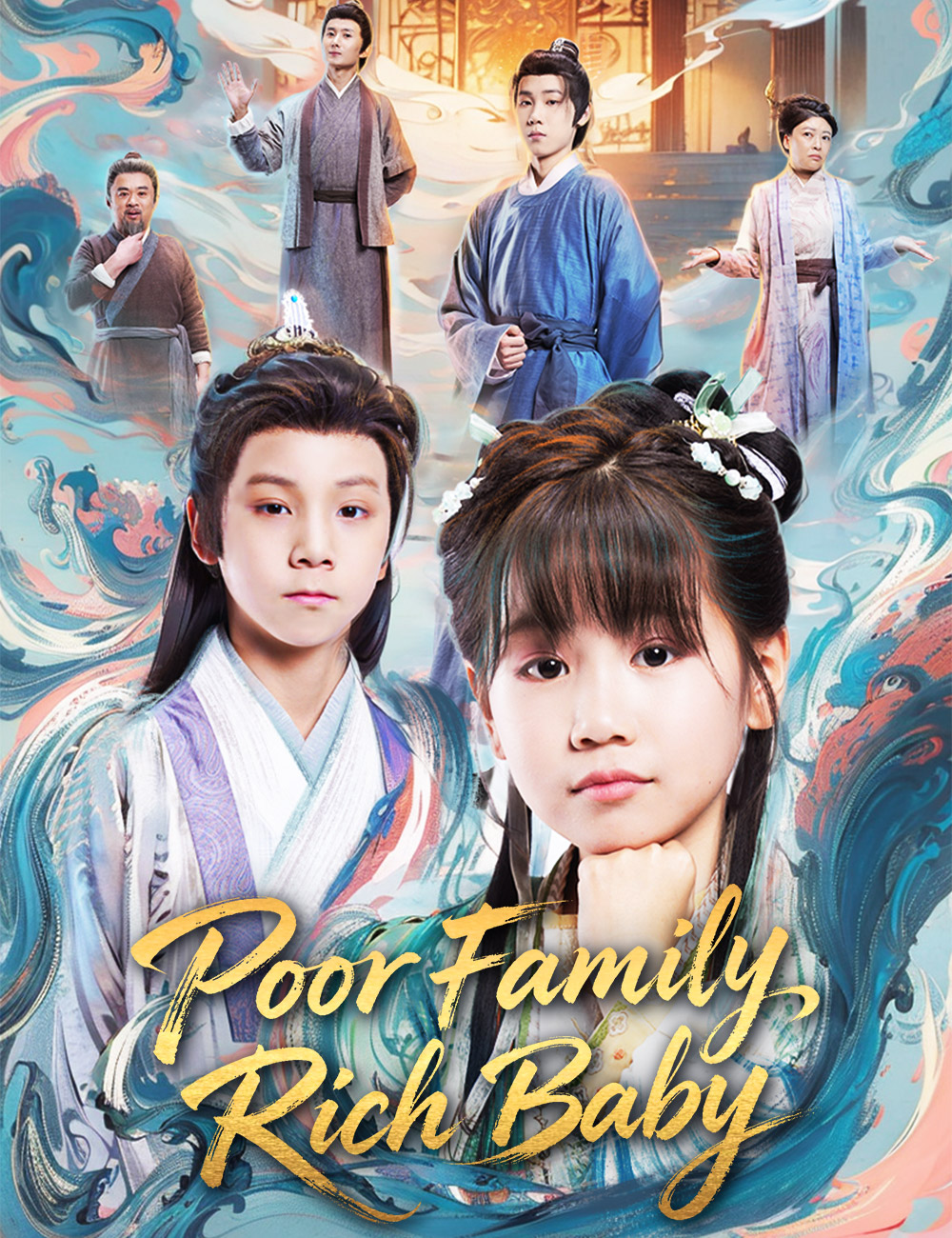 Poor Family, Rich Baby​ (2024) | Watch on Movi47