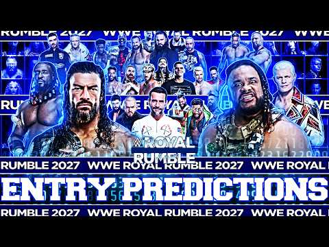 WWE Royal Rumble 2027 Men's Entry Predictions