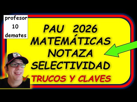 OBJETIVO SELECTIVIDAD 2026 PAU EvAU EBAU Matemáticas 🔝
