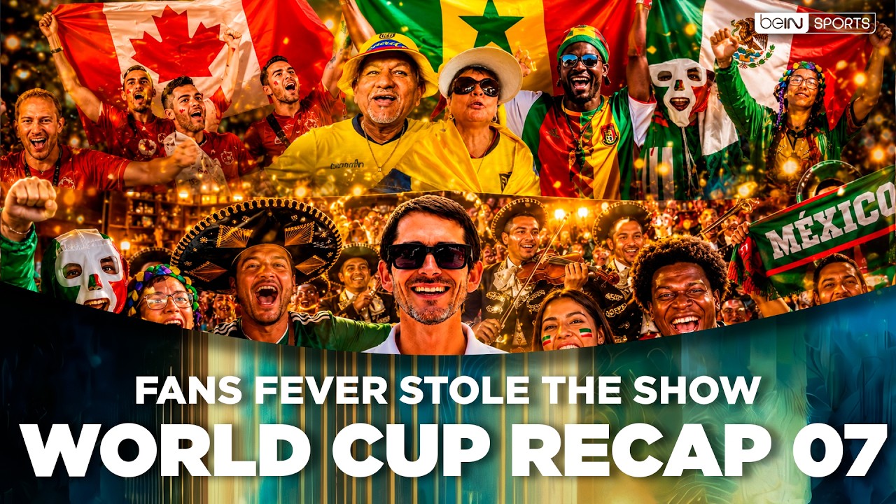 World Cup Recap 07: Biggest Fans Reactions, Parties & Predictions | beIN SPORTS USA