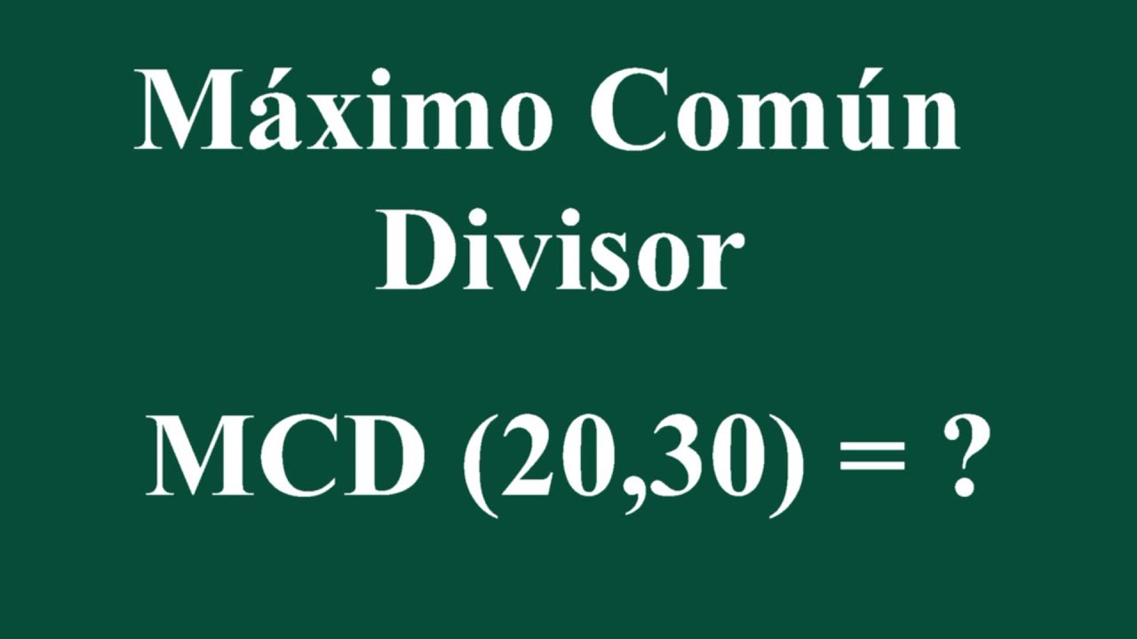 10 Ejercicios resueltos de Máximo Común Divisor MCD