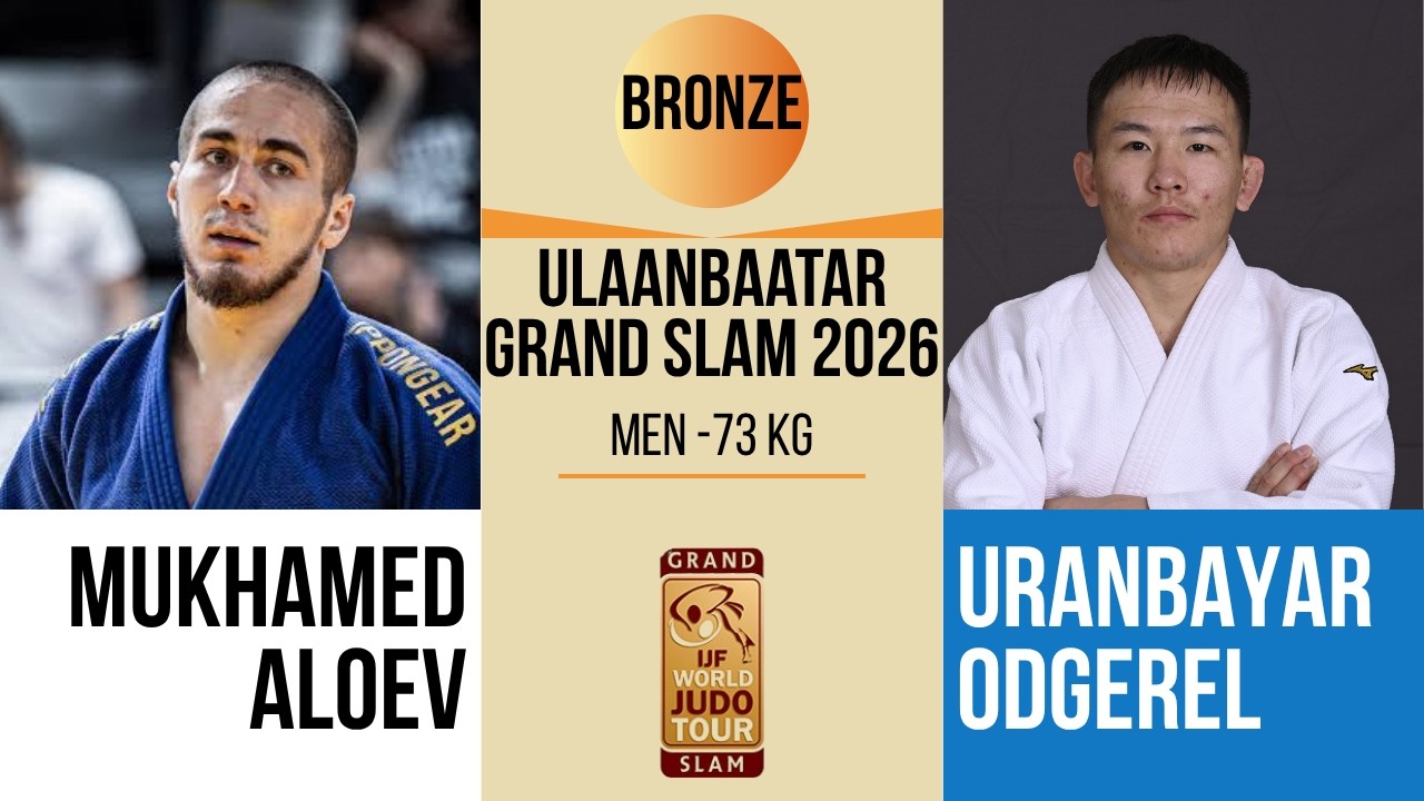 Mukhamed ALOEV VS Uranbayar ODGEREL | Ulaanbaatar Grand Slam 2026 | BRONZE -73 kg