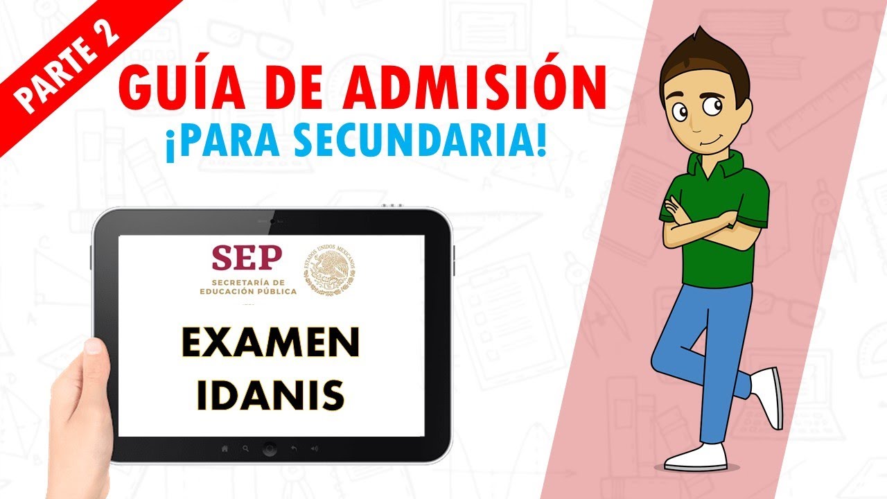 GUÍA EXAMEN DE ADMISIÓN SECUNDARIA