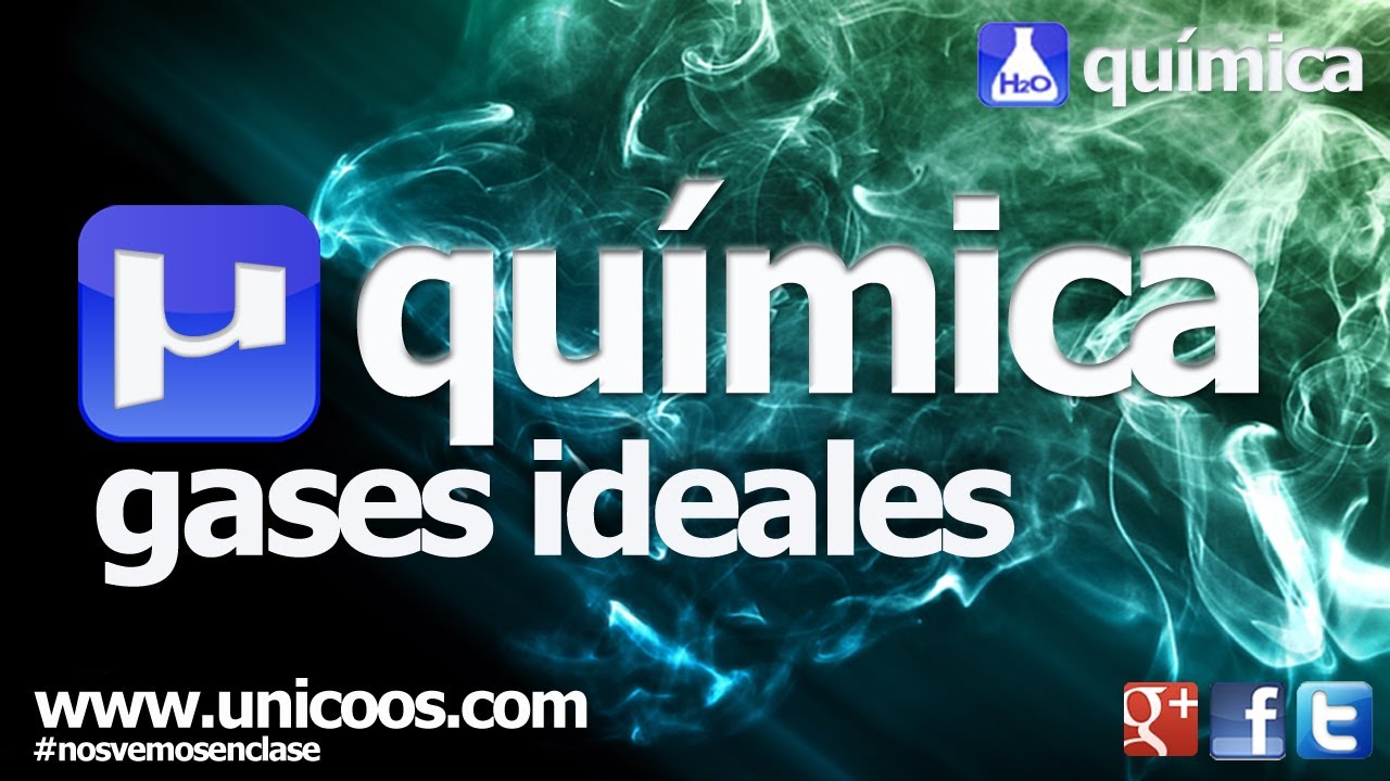 Gases ideales - QUIMICA