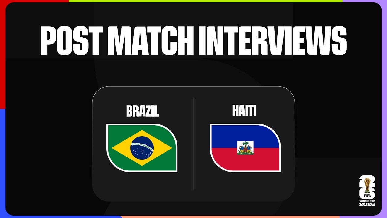 Post-Match Interviews: Brazil 3-0 Haiti