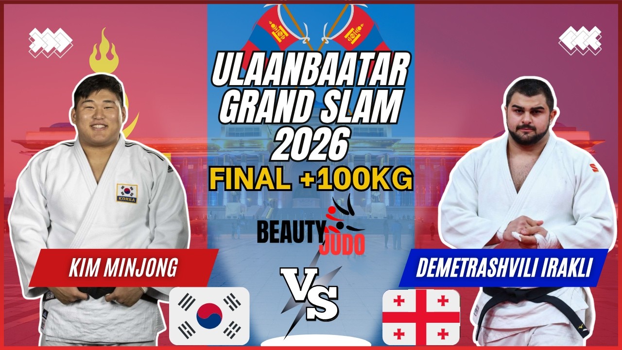 π Final +100Kg | Minjong KIM (KOR) vs Irakli DEMETRASHVILI (GEO) | Ulaanbaatar Grand Slam 2026 π background