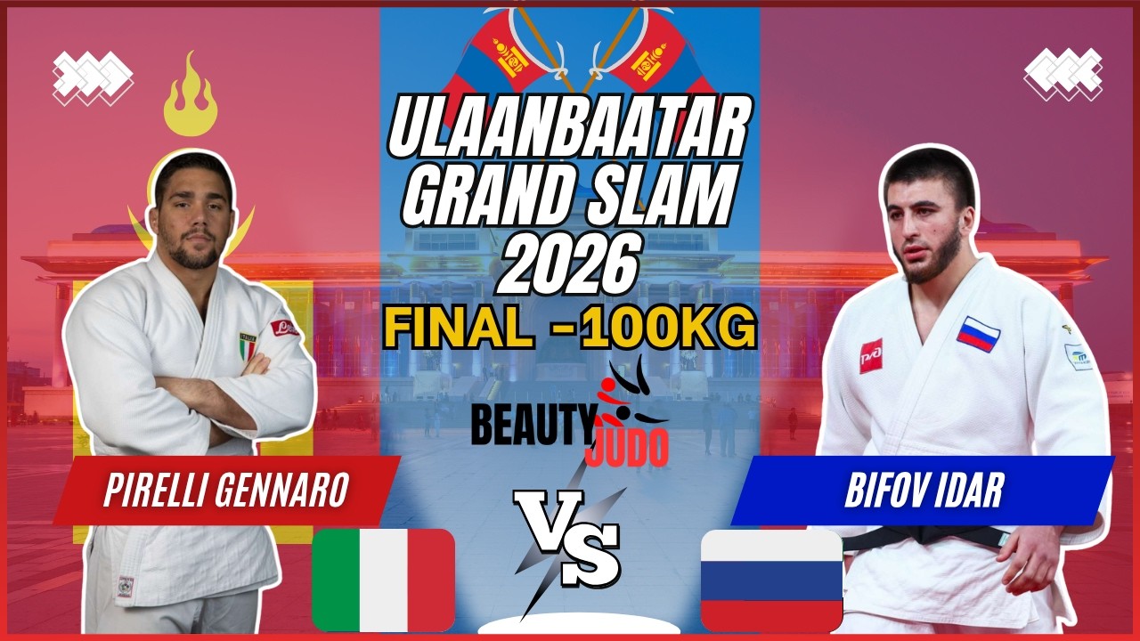 ЁЯПЖ Final -100Kg | Gennaro PIRELLI (ITA) vs Idar BIFOV (RUS) | Ulaanbaatar Grand Slam 2026 ЁЯПЖ