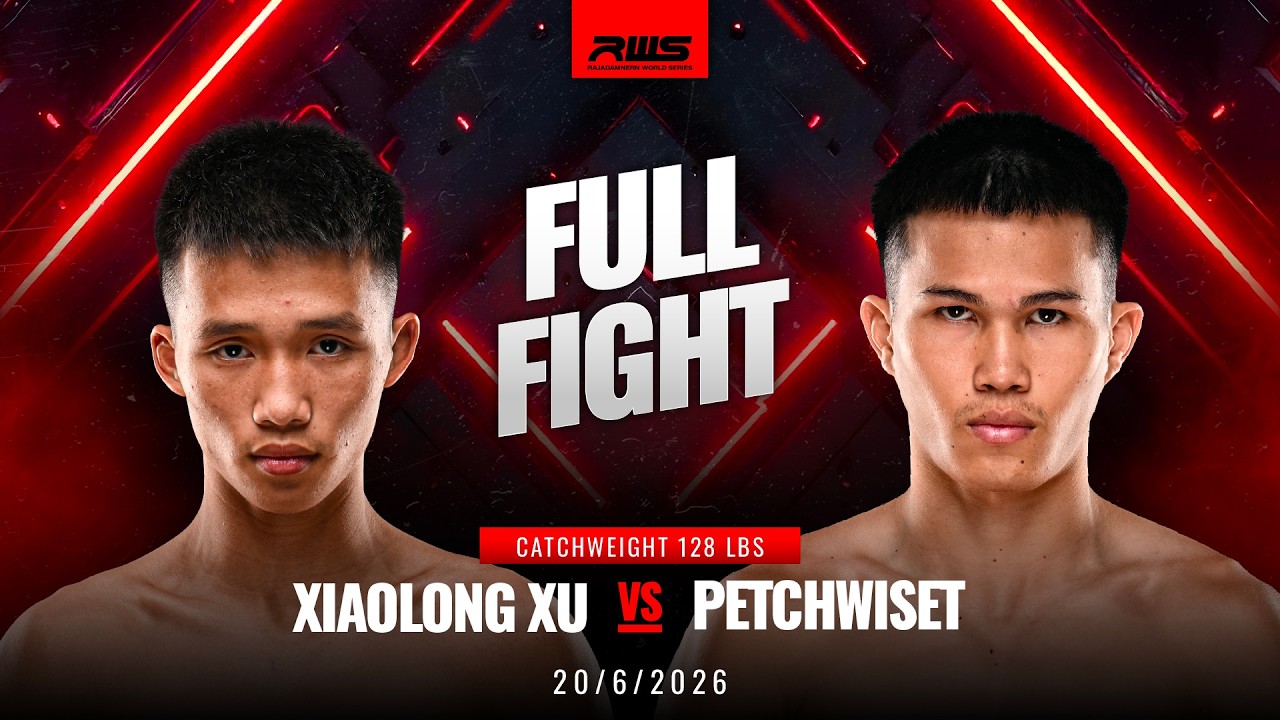 Full Fight l Xiaolong Xu vs Petchwiset l เสี่ยวหลง ซู vs เพชรวิเศษ l RWS