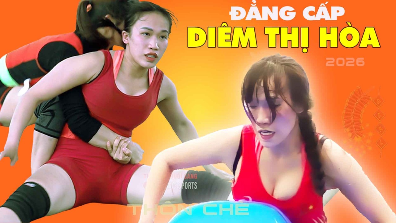 ĐẲNG CẤP " DIÊM THỊ HÒA ".. Vật Nữ Cực Đẹp ..vietnamese traditional wrestling
