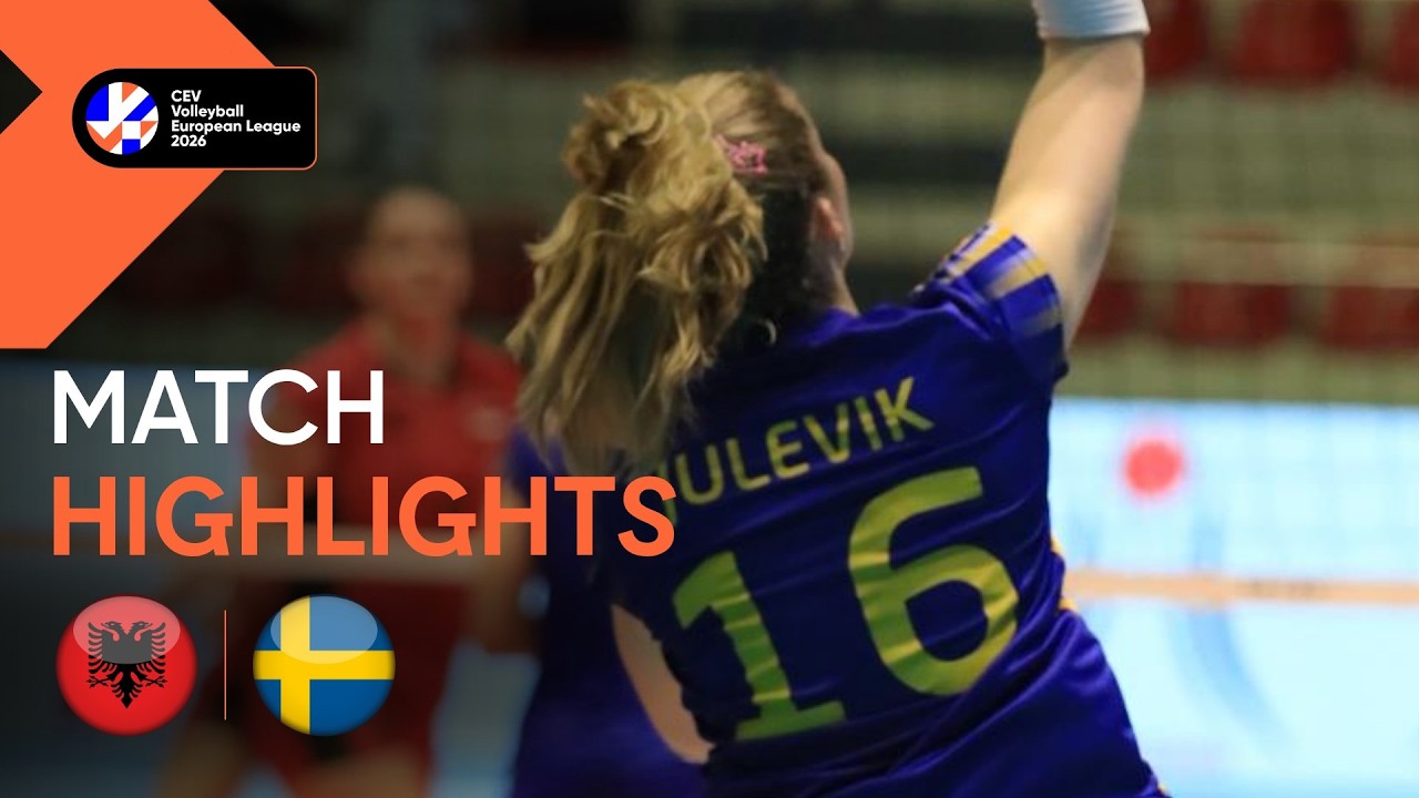 Highlights | Albania vs. Sweden | CEV Volleyball European League 2026 | Women