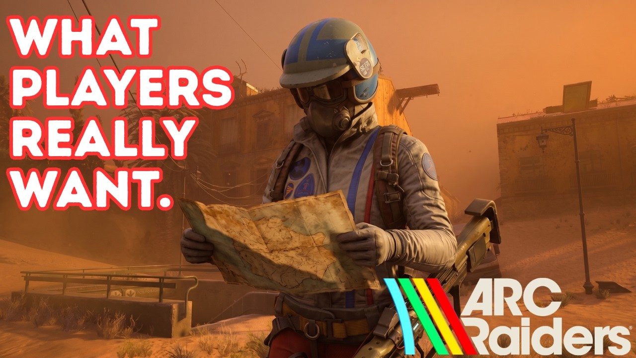 Arc Raiders Players Just Spoke | Here's What They Want