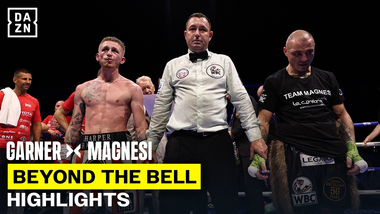 BEYOND THE BELL | GARNER VS MAGNESI