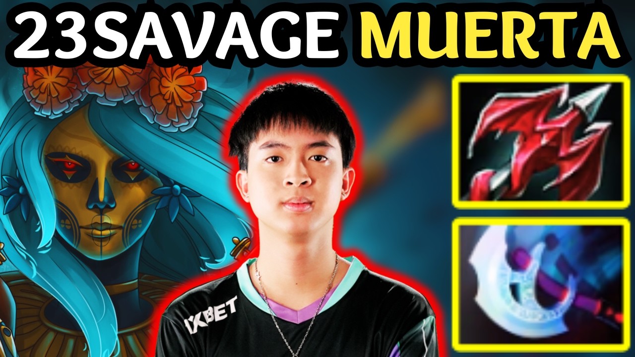 🔥 When 23savage Plays Carry Muerta Dead Shot🔥 Dota 2 Gameplay