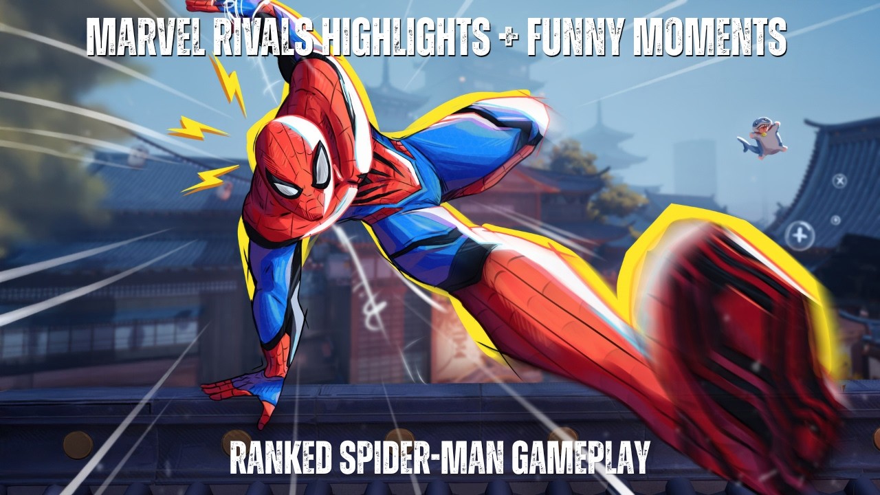 MARVEL RIVALS SPIDER MAN RANKED HIGHLIGHTS + FUNNY MOMENTS