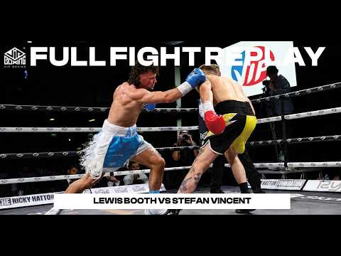 🥊 FULL FIGHT REPLAY | Lewis Booth v Stefan Vincent | June 13th
