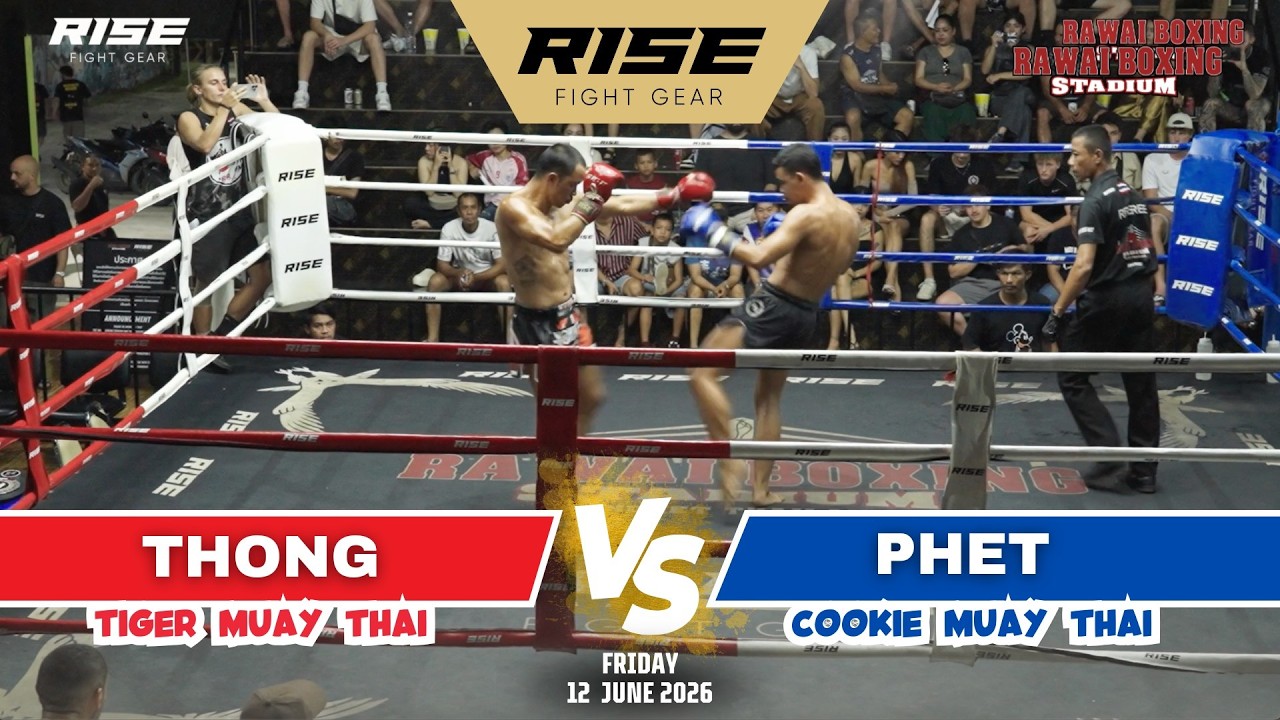 🇹🇭 Thailand vs Thailand 🇹🇭 | THONG (Tiger Muay Thai) vs PHET (Cookie Muay Thai)
