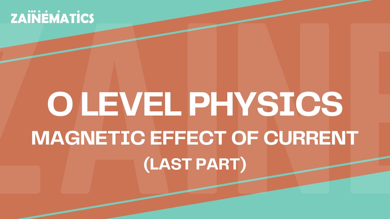 O Levels Magnetic Effect of Current