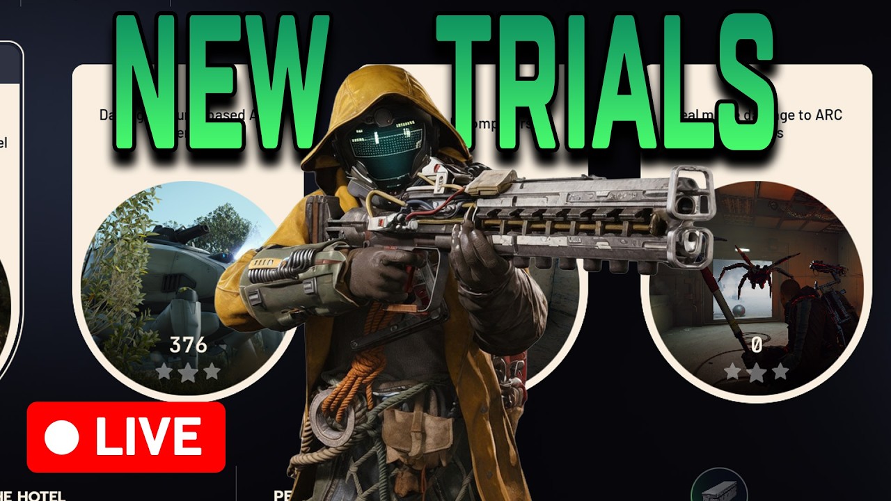 🔴 ARC Raiders LIVE - New Trials Week!