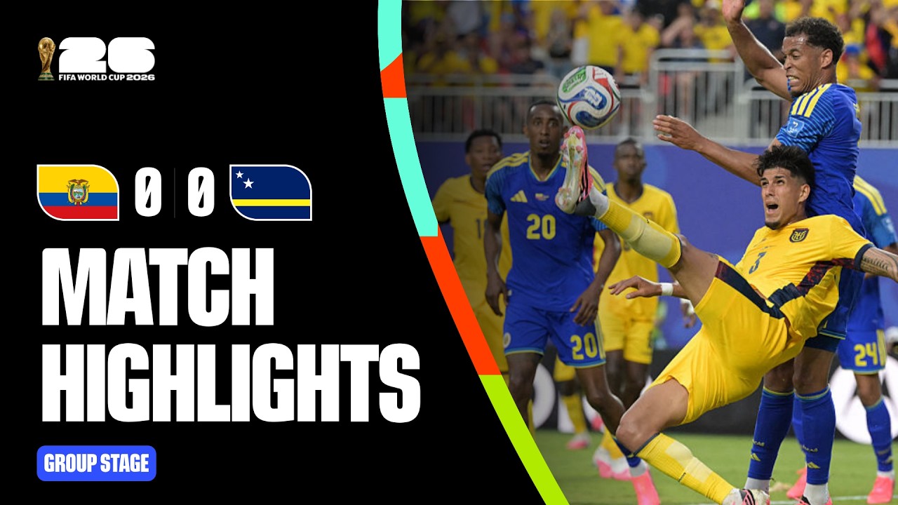 Highlights | Ecuador 0-0 Curacao | FIFA World Cup 2026™