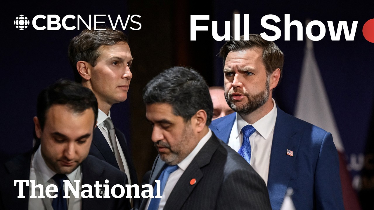 CBC News: The National | Trump threatens Iran as peace talks open